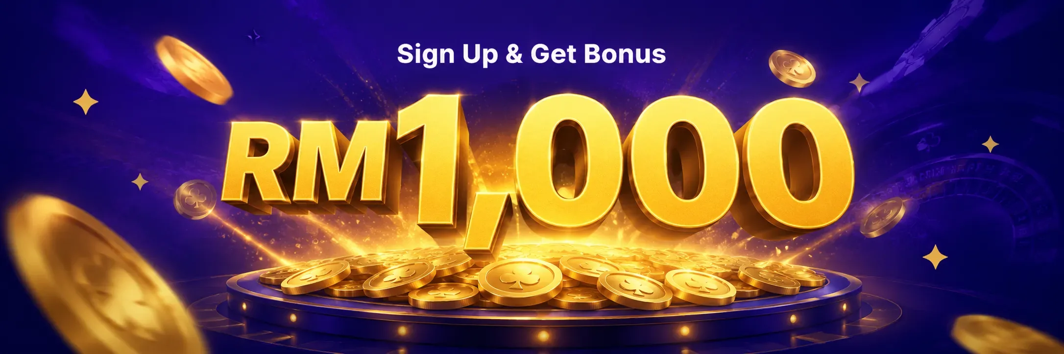 Sign Up and Get Bonus RM1,000